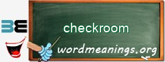 WordMeaning blackboard for checkroom
